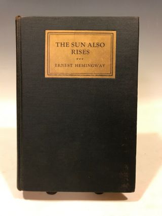 The Sun Also Rises Ernest Hemingway 1926,  Stoppped 1st Edition,  1st Issue