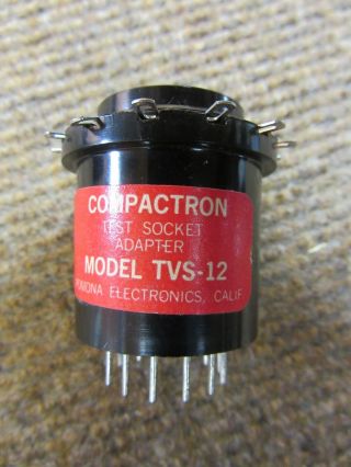 One Vintage 12 Pin Compactron Tube Tester Adapter Pomona Tvs - 12 Good