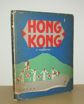 Ellen Thorbecke (schiff) - Hong Kong (pre - War Photos) - 1st/1st (kelly & Walsh)