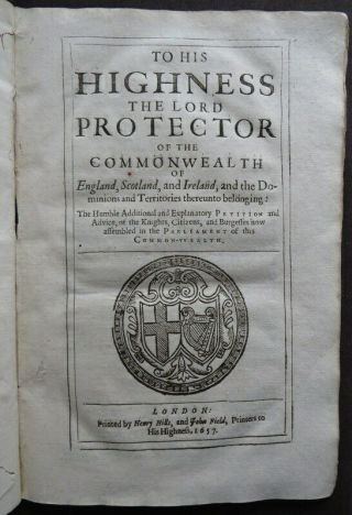 Rare Humble Petition & Advice Protector 1657 Cromwell Commonwealth Power Oath