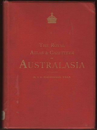 J.  G.  Bartholomew / The Royal Atlas And Gazetteer Of Australasia 1st Ed 1890