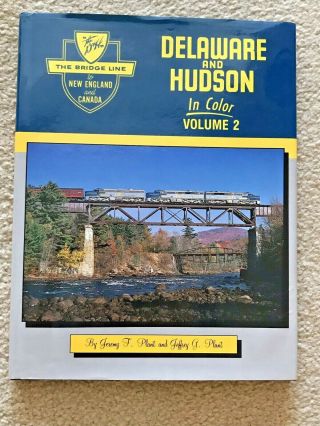 Delaware And Hudson In Color Volume 2 Jeremy F.  Jeffrey G.  Plant Railroad Book