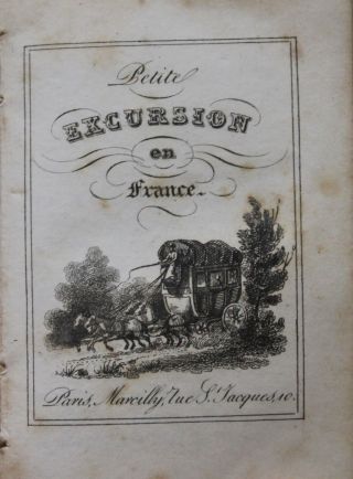 Miniature Book - Petite Excursion En France.  C.  1825.  Engraved Costune Plates.