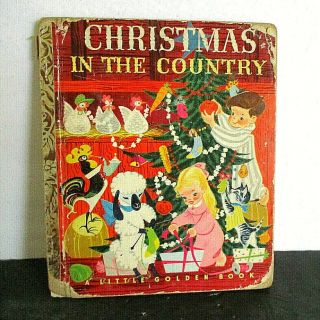 " Christmas In The Country,  " A Vintage Little Golden Book.  1950.