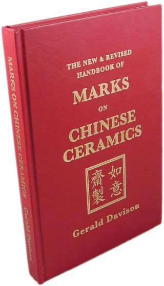 & Revised Handbook Of Marks On Chinese Ceramics Gerald Davison 2013 2nd Ed.