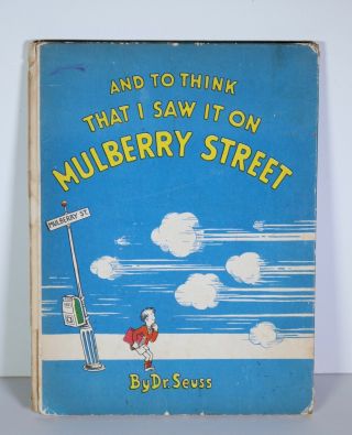 And To Think That I Saw It On Mulberry Street - Dr.  Seuss - First Edition