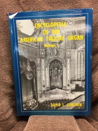 Encyclopedia Of The American Theatre Organ - Volumes 1,  2 And 3 Plus Order Form