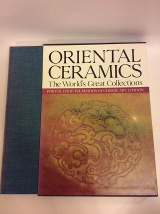 Oriental Ceramics,  Vol 6 : Percival David Foundation Of Chinese Art.