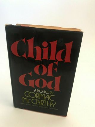 The Child Of God 1st Edition Cormac Mccarthy