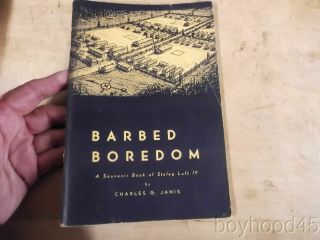 Barbed Boredom: A Souvenir Book Of Stalag Luft Iv By Charles G.  Janis - Wwii Pow