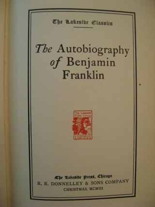 The Autobiography of Benjamin Franklin,  Lakeside Press 1903,  HB,  very good 3