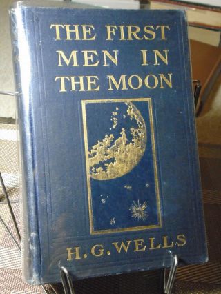 H G Wells,  The First Men In The Moon,  1st Edition,  1901