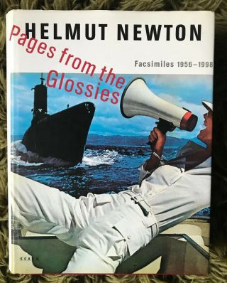 Helmut Newton : Pages From The Glossies 1998,  Signed,  Hardcover 1st Ed Scalo