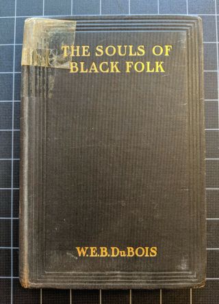 The Souls Of Black Folk W.  E.  B.  Dubois 1903 Hardcover 2nd Edition