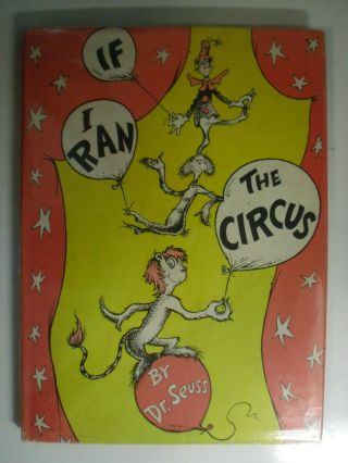 If I Ran The Circus,  Dr Seuss,  Dj,  1st Edition,  1956