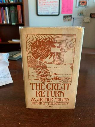 The Great Return Arthur Machen First Edition With Dust Jacket [1915]