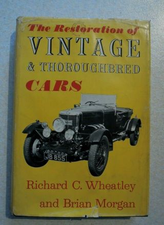 Restoration Vintage Cars Guide By Wheatley & Morgan Classic Vintage Veteran Car