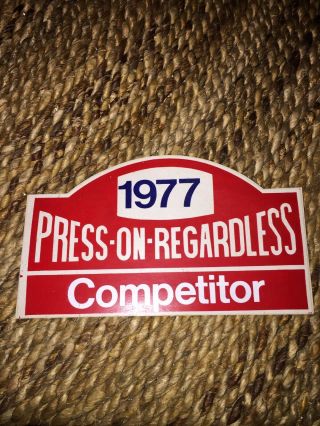 Vintage 1977 Press On Regardless S.  C.  C.  A Plate Decal Pro Rally Scott Harvey