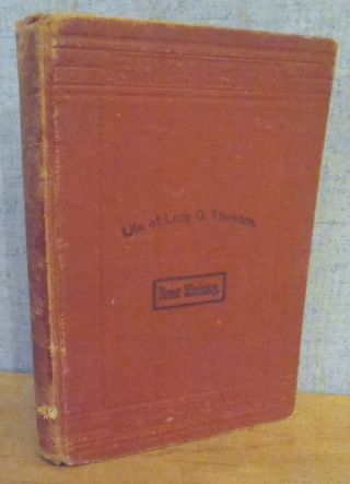 Life And Times Of Mrs.  Lucy G.  Thurston 1882 1st Ed.  Pioneer Hawaii Missionary
