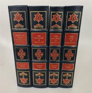 Easton Press Leather Bound Books 4 Vols Henry Viii & Elizabeth I By Alison Weir