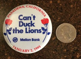 Penn State CAN’T DUCK THE LIONS Rose Bowl 1995 Vintage Pin Back Button 2