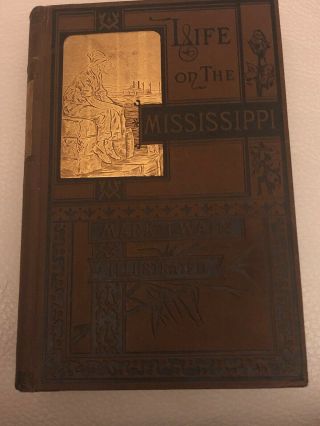 Mark Twain Life On The Mississippi With Twain In Flames 1883 1st Edition