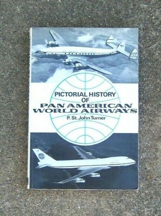 Pictorial History Of Pan American World Airways