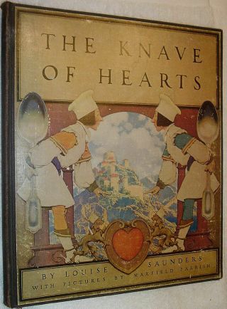 The Knave Of Hearts By Louise Saunders Illus By Maxfield Parrish 1st Ed 1925