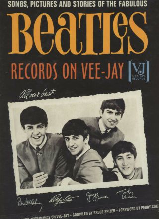 Bruce Spizer / Beatles Records On Vee - Jay Songs Pictures And Stories 1st Ed 1998