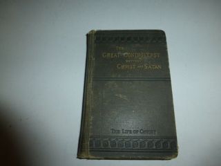 The Great Controversy Between Christ And Satan,  Mrs.  E.  G.  White,  Hb,  1877,  B329