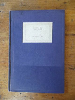 Ecstasy By Donald Wandrei; First Edition; Signed And Inscribed By The Author