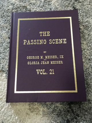 The Passing Scene Vol 21 By George M & Gloria Jean Meiser Berks Reading