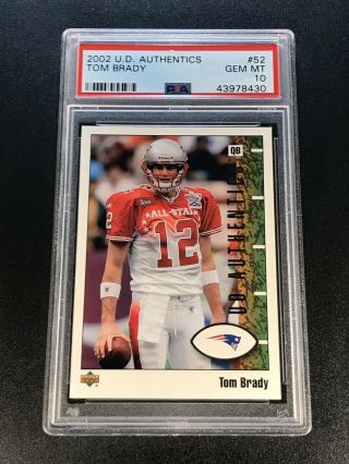Tom Brady 2002 Upper Deck Authentics 52 Early Brady Card Psa 10