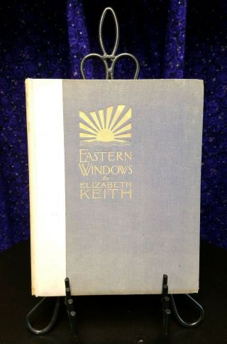 Eastern Windows:notes On Travel In Japan,  Korea,  China.  By Elizabeth Keith Hc