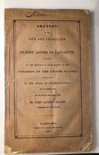 John Quincy Adams / Oration On The Life And Character Of Gilbert Motier De 1st