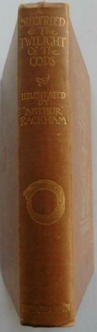 ARTHUR RACKHAM 1ST EDITION 1ST ISSUE SIEGFRIED & THE TWILIGHT OF THE GODS.  1911 2