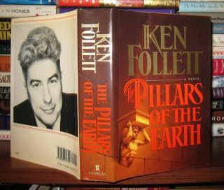 Follett,  Ken The Pillars Of The Earth 1st Edition 1st Printing