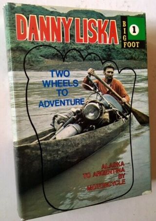 Danny Liska / Two Wheels To Adventure The First Overland Journey Signed 1st 1989