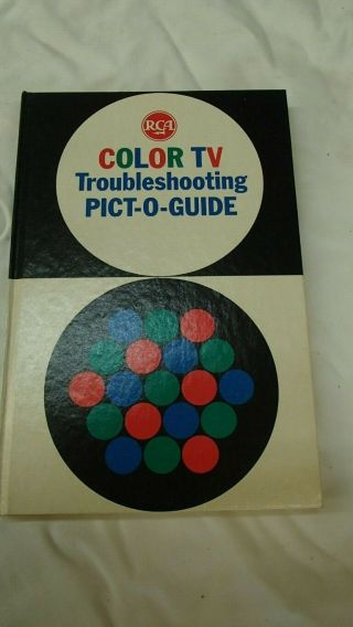 Rca Color Tv Troubleshooting Pict - O - Guide Hardcover Book 1964