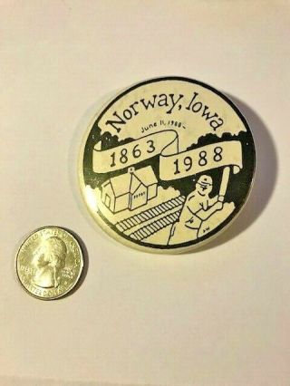 Vintage Pinback Button Norway Iowa Ia 125 Years 1863 - 1988