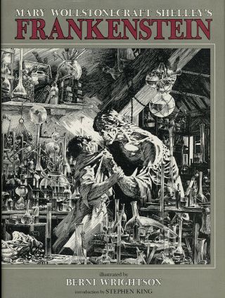 Mary Shelley.  Frankenstein.  Berni Wrightson.  1st.  Edition.  Stephen King.