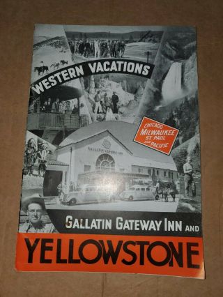 1940 Milwaukee Road Railroad Gallatin Gateway Inn & Yellowstone Travel Brochure