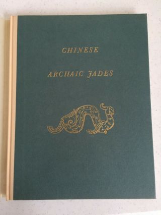 An Exhibition Of Chinese Archaic Jades By C.  T.  Loo (1950)