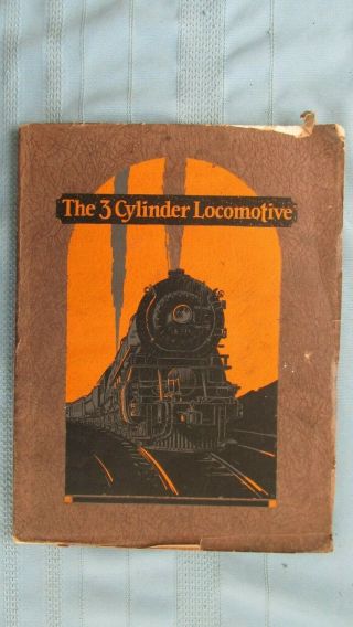 1925 Three Cylinder Locomotives On American Railroads Book - Photos - Illustrations