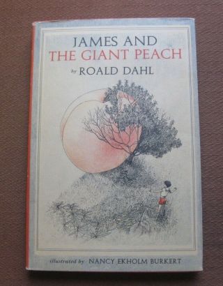 James And The Giant Peach By Roald Dahl - 1st/2nd State Hcdj 1961 - Near Fine