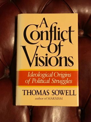 A Conflict Of Visions By Thomas Sowell Signed First Edition