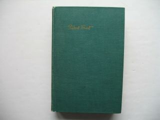 Complete Poems Of Roberts Frost - 1949 - Signed - 8th Printing - 1959 Holt