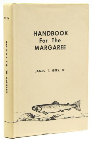 James T Grey / Handbook For The Margaree Guide To The Salmon Pools 1st Ed 1976