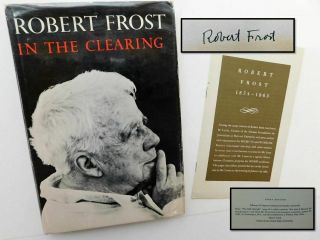 Signed By Robert Frost,  In The Clearing 1962 First Edition 1st Printing