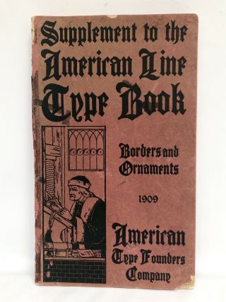 American Type Founders 1909 Supplement Specimen Book Of Type Styles